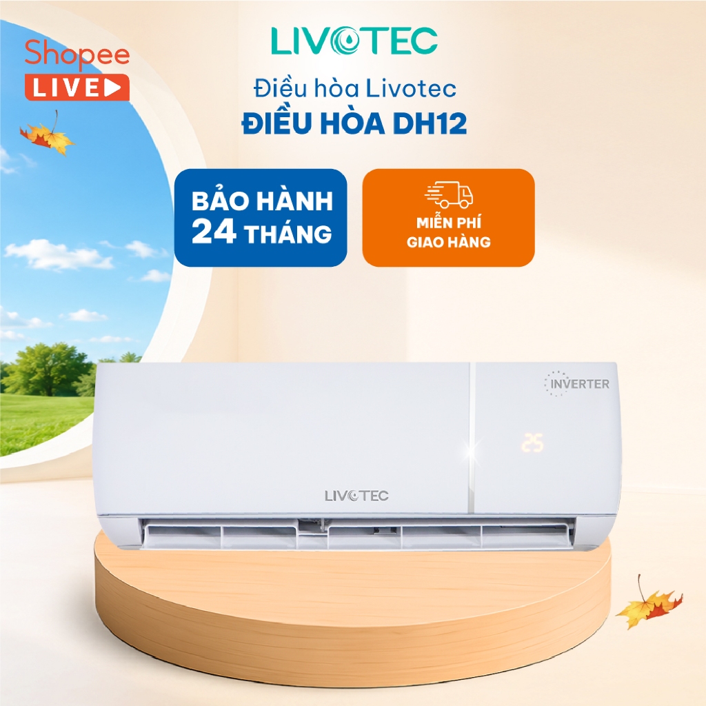 [LIVE DH12] Điều hòa một chiều Livotec DH12 Inverter, Tiết Kiệm Điện Gấp Đôi, Vận Hành Siêu Êm