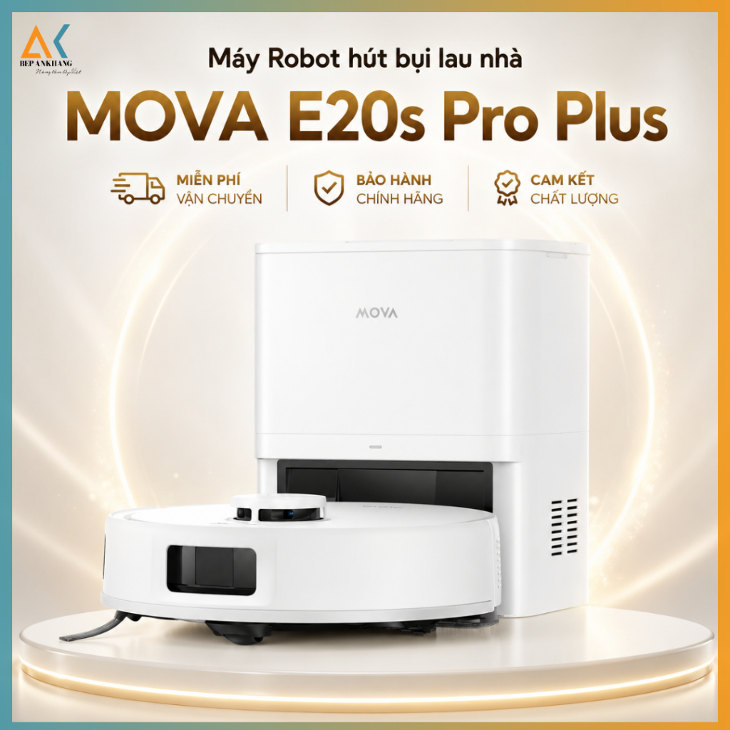 [ Chính Hãng ] Máy Robot hút bụi lau nhà  MOVA E20s Pro Plus - Bếp An Khang