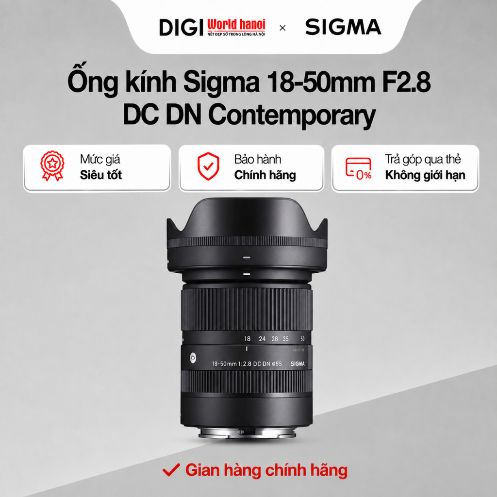 Ống kính Sigma 18-50mm F2.8 DC DN Contemporary - Chính hãng bảo hành 12 tháng