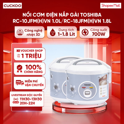 Nồi cơm điện nắp gài Toshiba RC-10JFM(H)VN 1.0L/ RC-18JFM(H)VN 1.8L - Công nghệ nấu 3D
