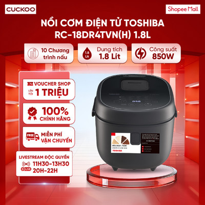 Nồi cơm điện tử Toshiba 1.8L RC-18DR4TVN(H) 850W- 10 chương trình - Hẹn giờ và giữ ấm lên đến 24 giờ