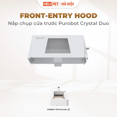 Nắp Đậy Cửa Trước Máy Dọn Phân Mèo PETKIT Purobot Crystal Duo Giúp Mèo Thoải Mái Vệ Sinh