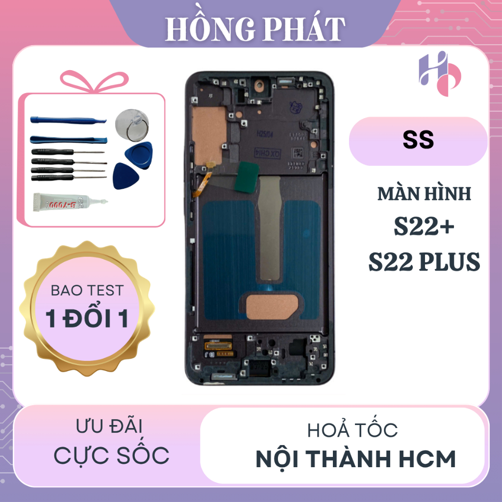 Màn Hình Thay Thế SS S22 Plus / S22+ QX KHUNG (Tặng kèm keo dán và bộ sửa)