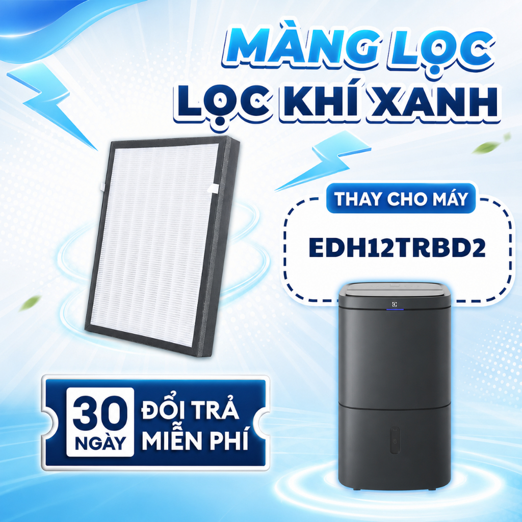Màng lọc LocKhiXanh® tương thích Màng lọc không khí Electrolux EDH10TRBW1 / EDH14TRBD2 / EDH12TRBD2