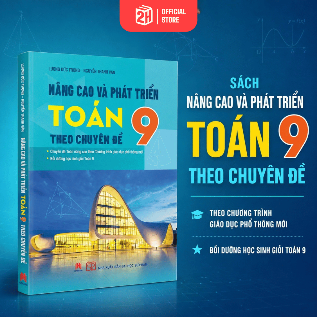 Sách Nâng cao và phát triển Toán 9 theo chuyên đề, Bồi dưỡng HSG Toán 9 - ĐHSP