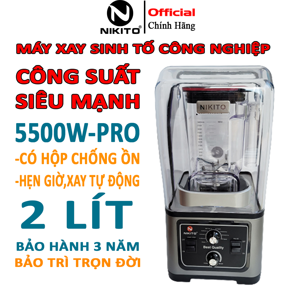 Máy xay sinh tố công nghiệp NIKITO 5500W hộp chống ồn cao cấp bản Hẹn giờ, chuyên xay sinh tố,đá xay