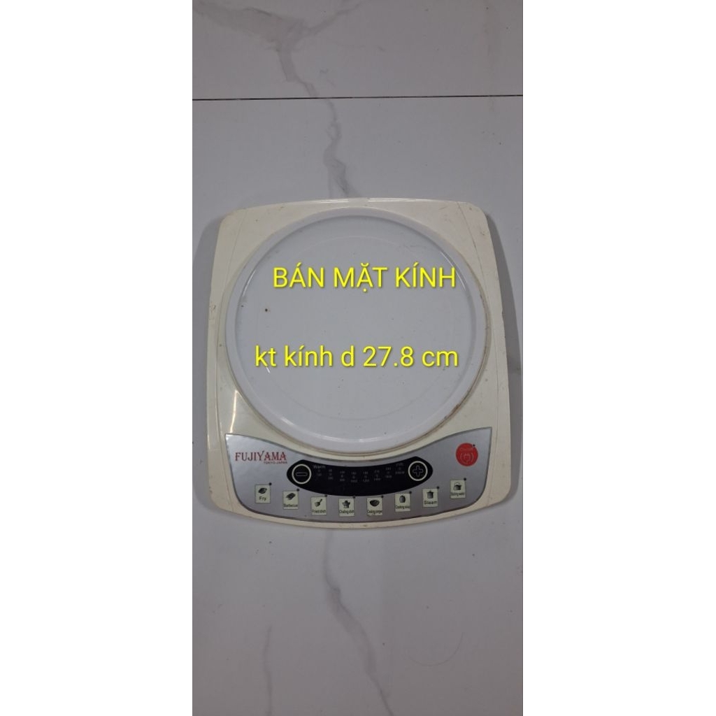 Mặt kính bếp từ FUJIYAMA kt kính đường kính d 27.8 cm