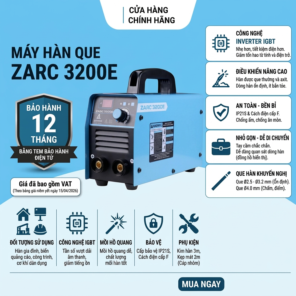 Máy Hàn Que ZARC 3200E ZIZIWELD Hàn Que 2.5mm và 3.2mm ,Tiết Kiệm Điện Năng, Bảo Hành 12 Tháng
