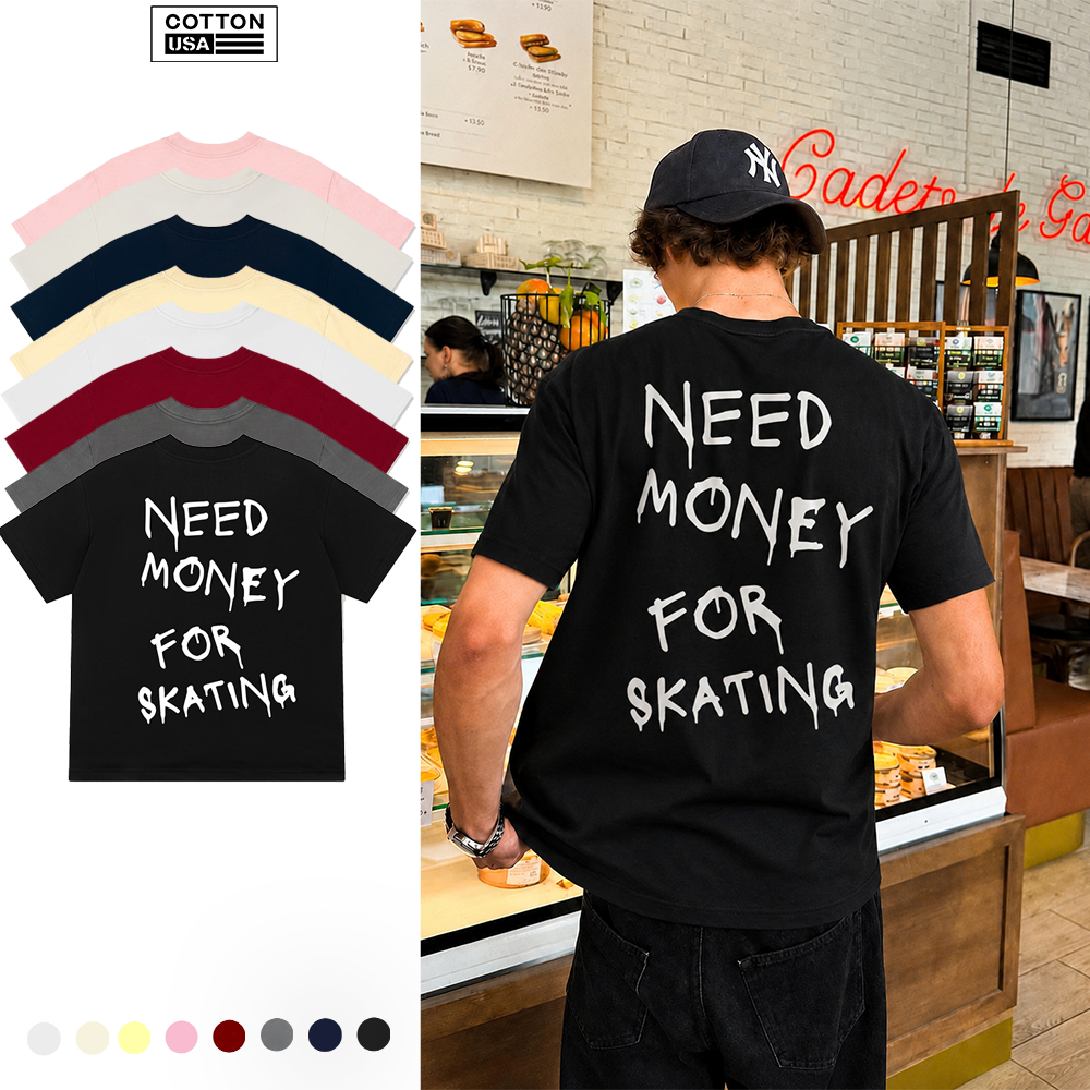 Áo Thun Relaxed Fit CottonUSA Vietnam "Need Money For Skating T-Shirt" - MH0714MH