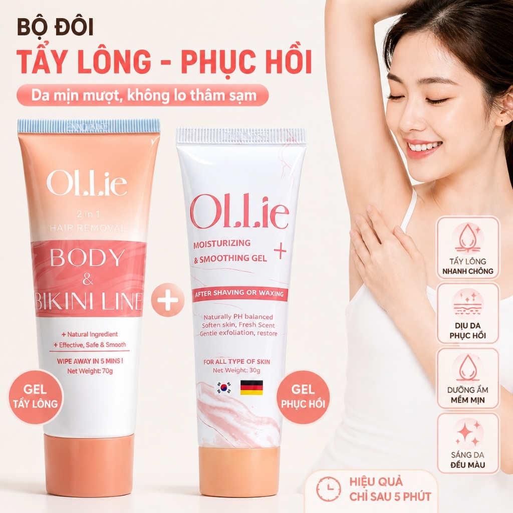 Combo Gel Tẩy Lông OLLIE + Gel Làm Dịu Da – Tẩy Lông Vùng Kín, Nách, Tay, Chân, Dịu Nhẹ, Dưỡng Ẩm Sa