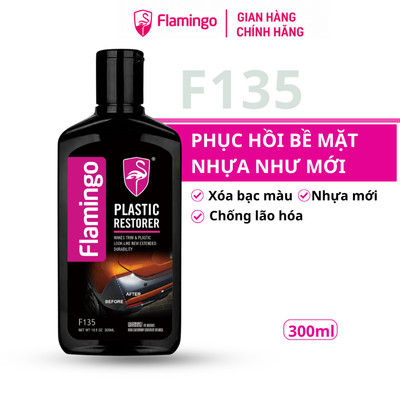 Phục Hồi Bề Mặt Nhựa Như Mới Flamingo F135 300ml - Hãng Phân Phối Chính Thức