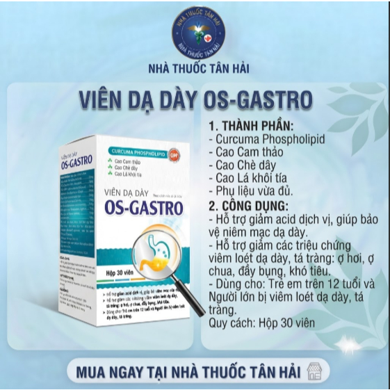Viên uống bảo vệ dạ dày OS-GASTRO giúp giảm acid dịch vị, bảo vệ niêm mạc dạ, hết trào ngược, ợ hơi,
