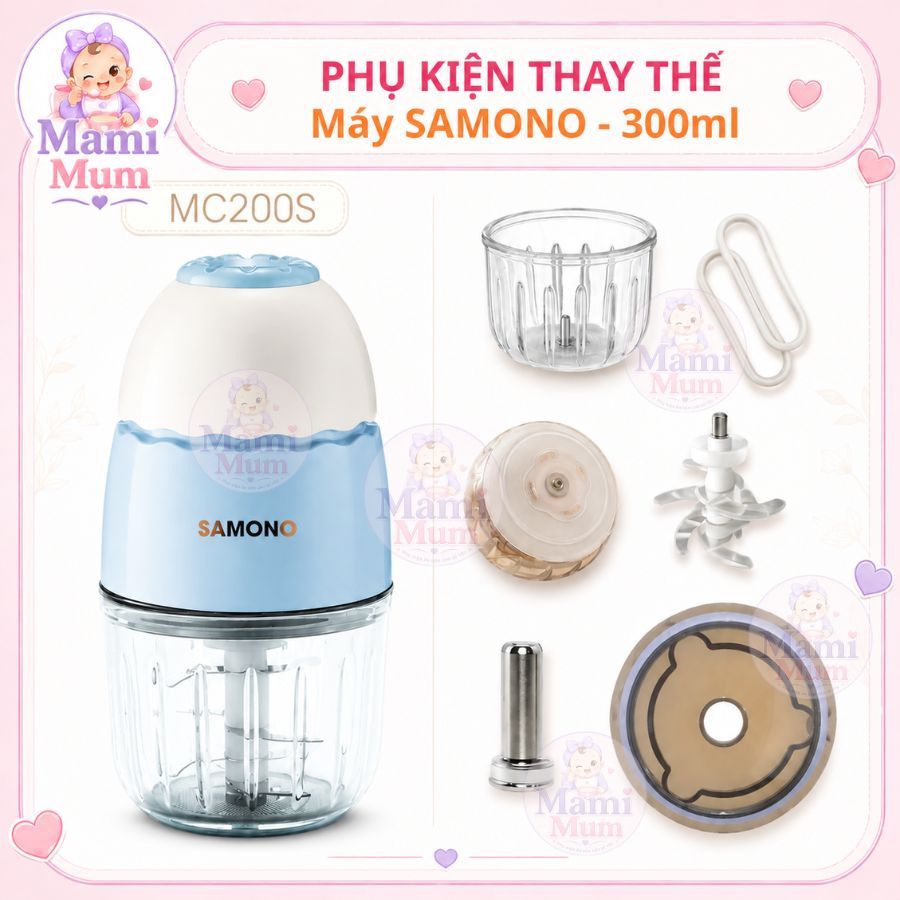 Phụ Kiện Thay Thế Máy Xay Ăn Dặm SAMONO SW-MC200S 300ml  - Cối / Lưỡi Dao / Gioăng / Thân Máy MAMIMU
