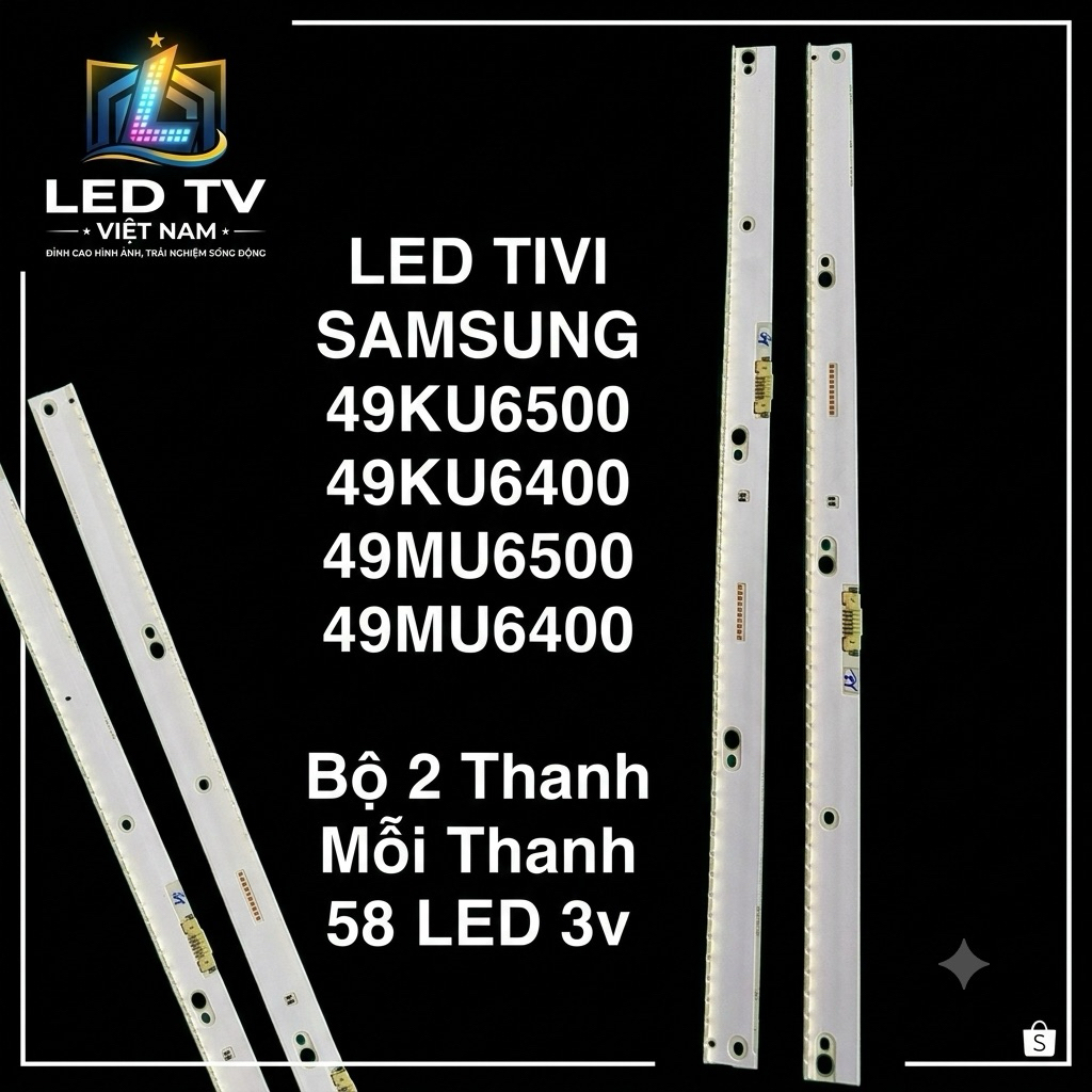 LED TIVI SAMSUNG 49KU6500/49KU6400/49MU6500/49MU6400 / 2 thanh  trái phải