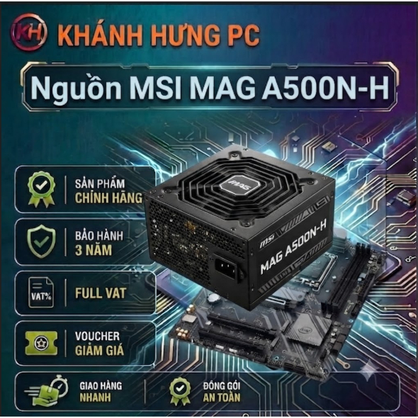 Nguồn máy tính MSI MAG 500W-600w-650w Chính hãng