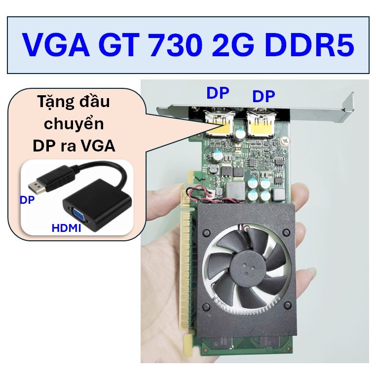 VGA GT 730 2G DDR5
