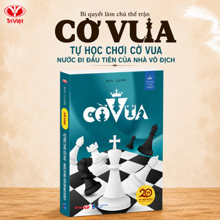 Sách Cờ Vua - Tự Học Chơi Cờ Vua, Nước Đi Đầu Tiên Của Nhà Vô Địch | Trí Việt Books