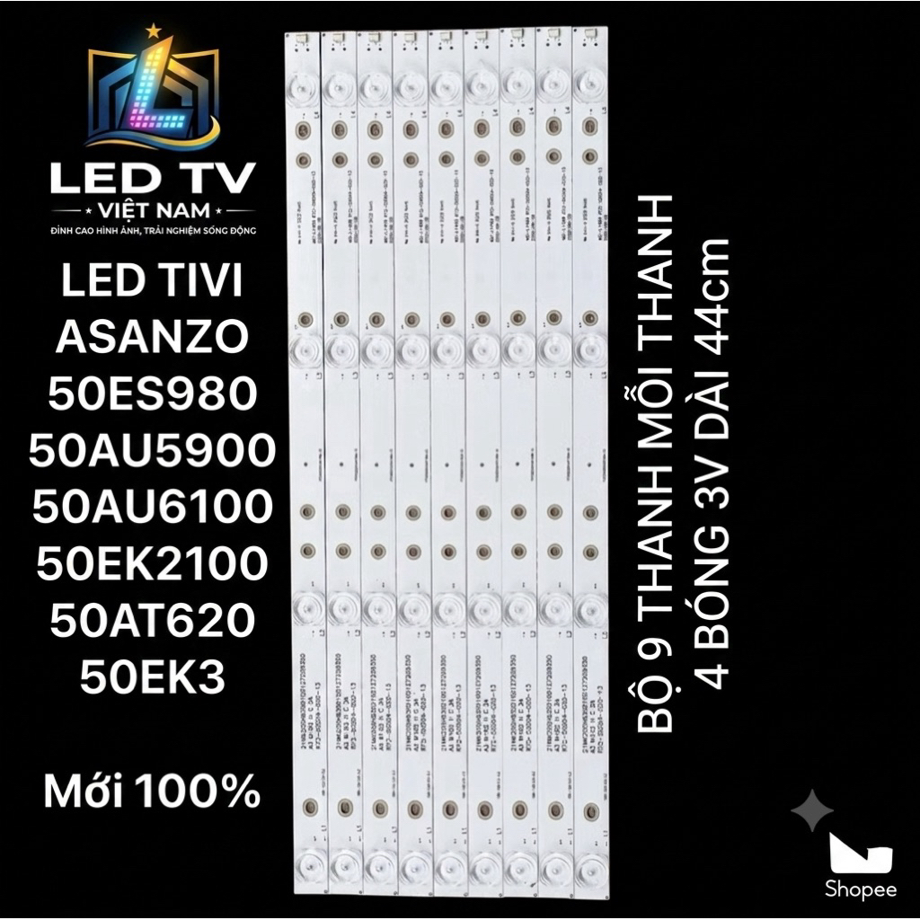 LED TIVI ASANZO  50ES980  / 50AU5900 / 50AU6100 / 50EK2100 / 50AT620 / 50EK3   Mới 100%