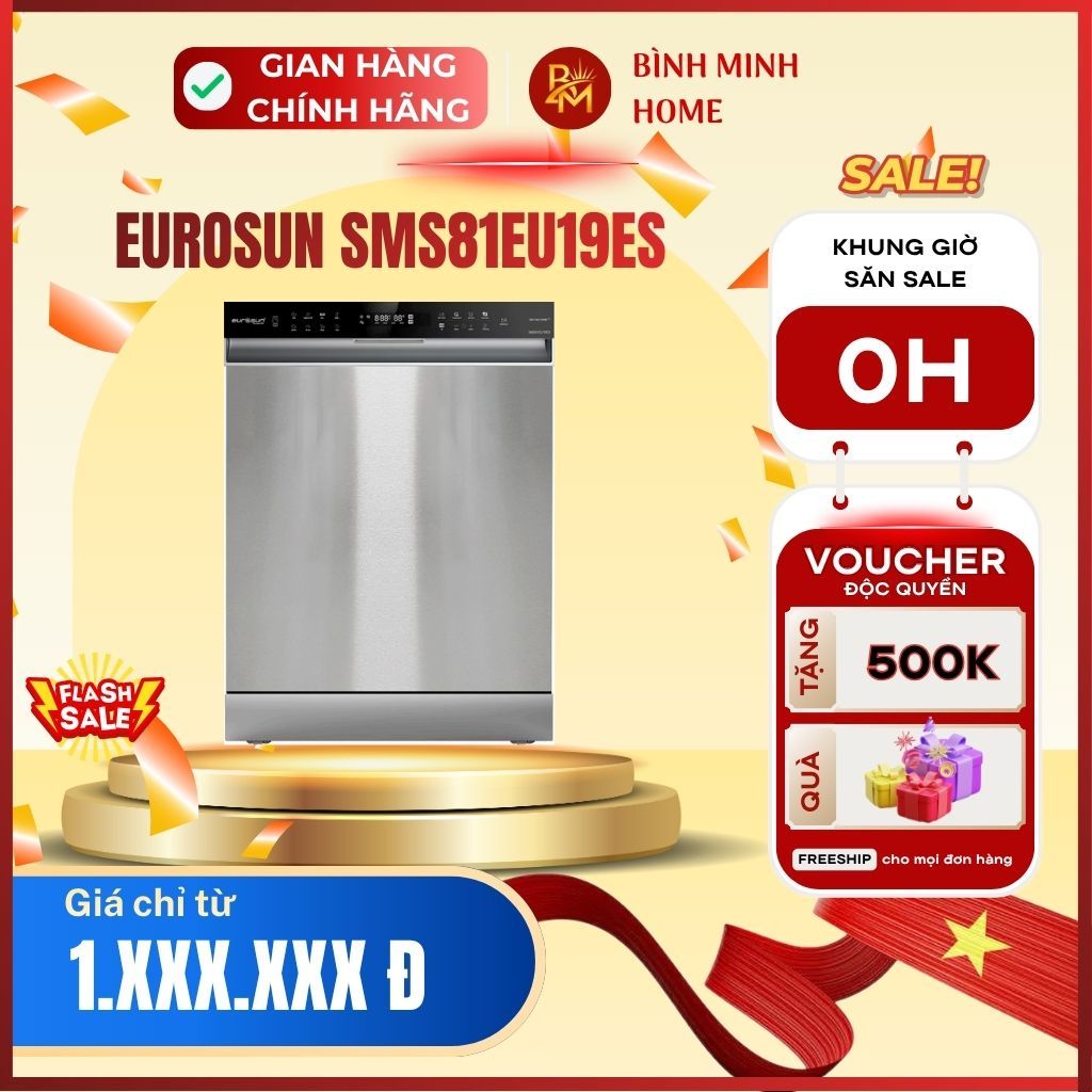Máy rửa bát Eurosun SMS81EU19ES. Máy rửa bát 15+ bộ Series 7+ sấy UV, tiết kiệm điện A+++.