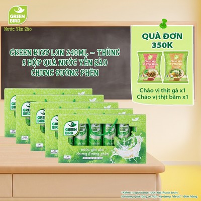 THÙNG 5 Hộp Quà 6 Lon Nước Yến Sào Chưng Đường Phèn Green Bird Bổ Dưỡng Nguyên Chất - Lon 240ml