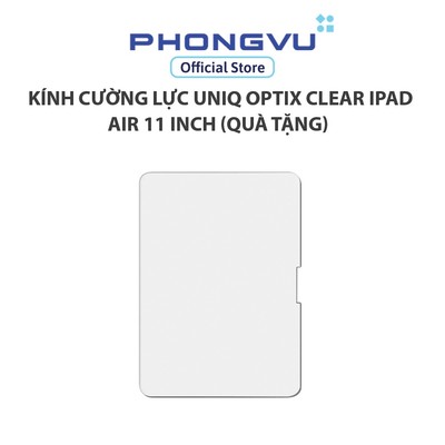 Kính cường lực UNIQ OPTIX CLEAR iPad Air 11 inch (Quà tặng)
