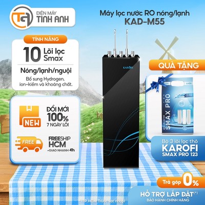 [Tặng ngay BỘ LÕI SMAX PRO trị giá 400K] Máy Lọc Nước Nóng Lạnh Karofi KAD-M55 -  [GIAO 0Đ HCM]