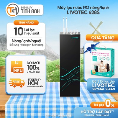 [Tặng ngay BỘ LÕI CRYSTAL CLEAN trị giá 200K] Máy Lọc Nước Nóng Lạnh LIVOTEC 628S -  [GIAO 0Đ HCM]