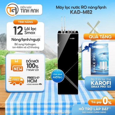 [Tặng ngay BỘ LÕI SMAX PRO trị giá 400K] Máy Lọc Nước Nóng Lạnh Karofi KAD-M82 - [GIAO 0Đ HCM]