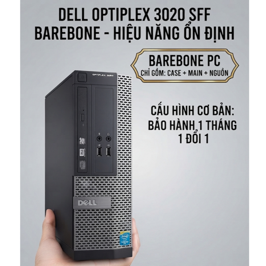 Barebone DELL OPTIPLEX 3020 SFF , Hàng thanh lý đã qua sử dụng