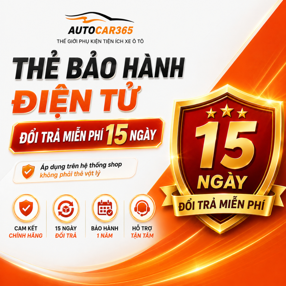 THẺ TRẢ HÀNG HOÀN TIỀN MIỄN PHÍ 15 NGÀY - AUTOCAR365