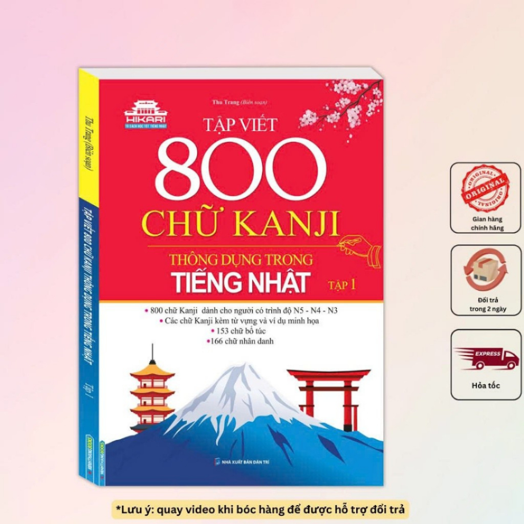 Sách - Tập 1 - Tập Viết 800 Chữ Kanji Thông Dụng Trong Tiếng Nhật  (dành cho người trình độ N5, N4, 