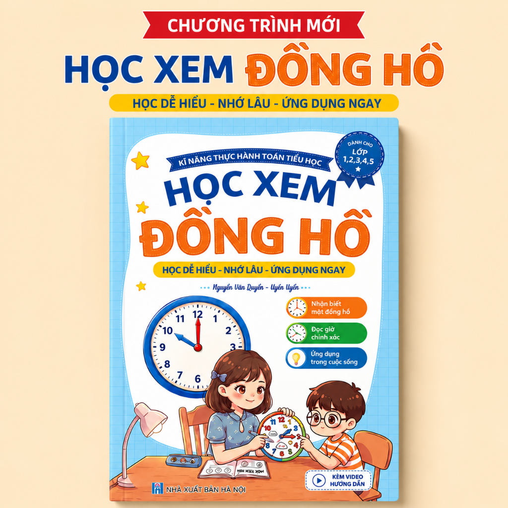 Học Xem Đồng Hồ - Sách Dạy Bé Xem Giờ Chuẩn, Đọc Đồng Hồ Kim, Toán Tiểu Học…