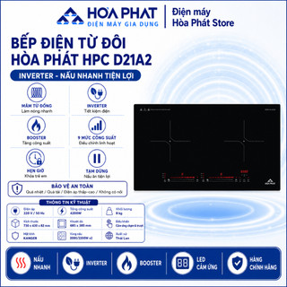 Bếp Từ Đôi Hòa Phát HPC D21A2 - 2 Vùng Nấu, Công Suất 4200W, Cảm Ứng Cảm Ứng LED, Booster Siêu Nhanh
