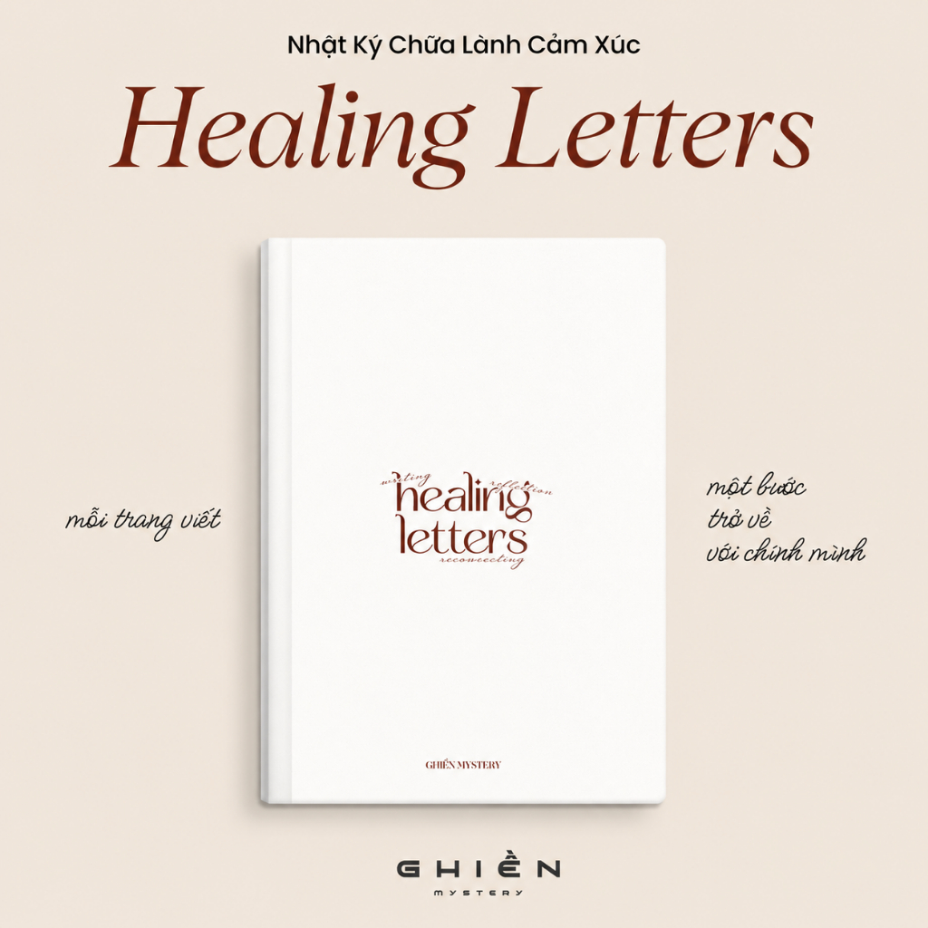 Nhật Ký Chữa Lành Cảm Xúc "Healing Letters"- Sổ Viết Self Care & Thấu Hiểu Bản Thân | Ghiền Mystery