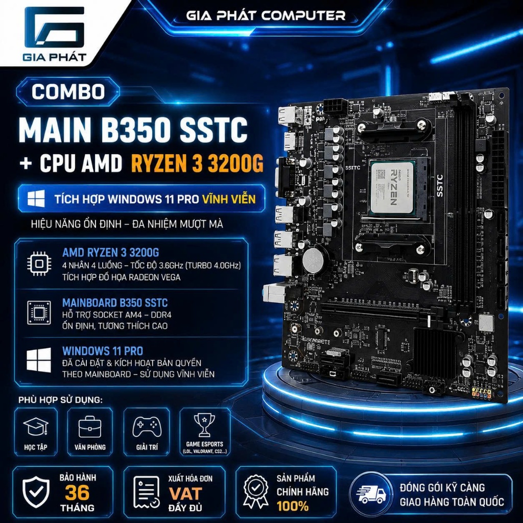Combo Main B350 SSTC + CPU AMD Ryzen 3 3200G AM4 | Tích hợp Windows 11 Pro | Full VAT | BH 36T