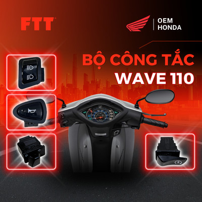 Bộ Nút Công Tắc FTT cho xe Honda Wave S 110, Wave Alpha, Wave RSX, Future, Blade