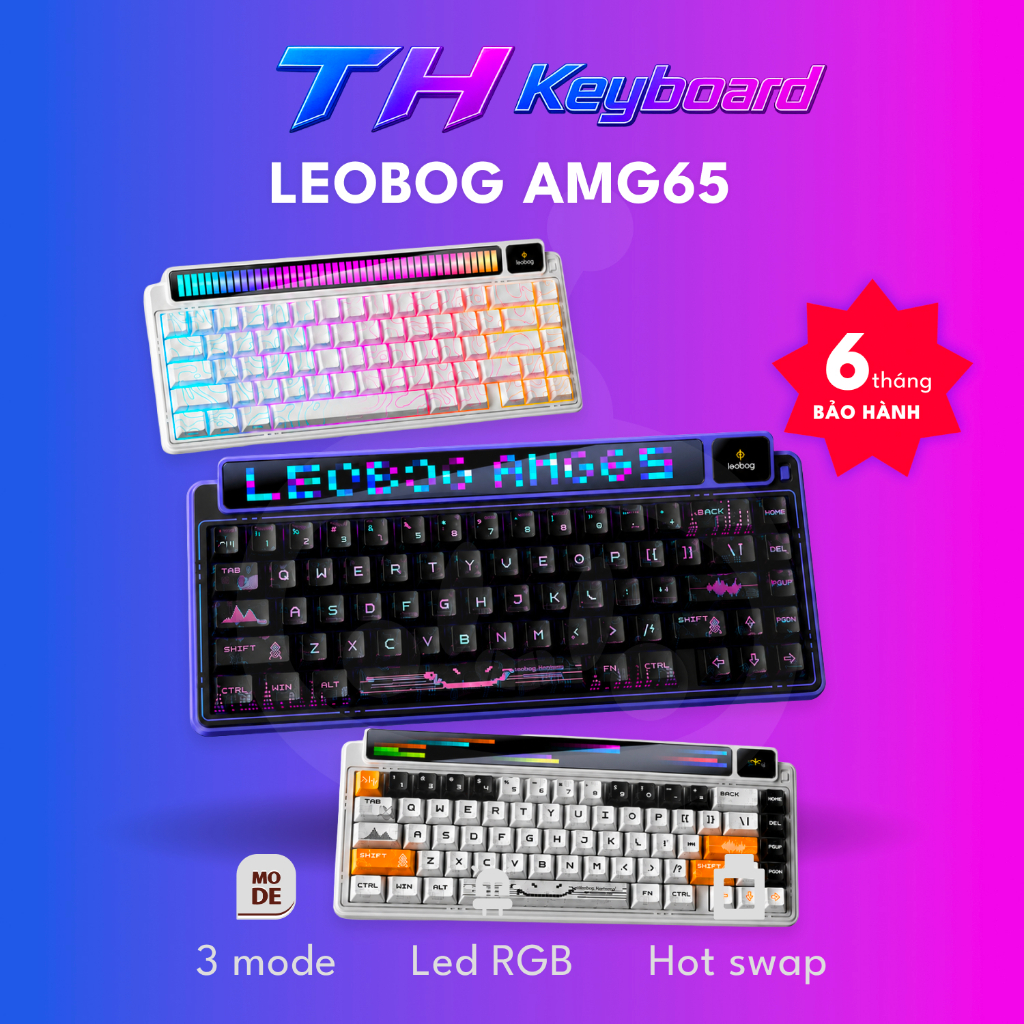 Bàn phím cơ Leobog AMG65 CUSTOM Màn hình (3 mode,2 màn hình Tùy chỉnh+ TFT, Pin 8000 mAh) THkeyboard