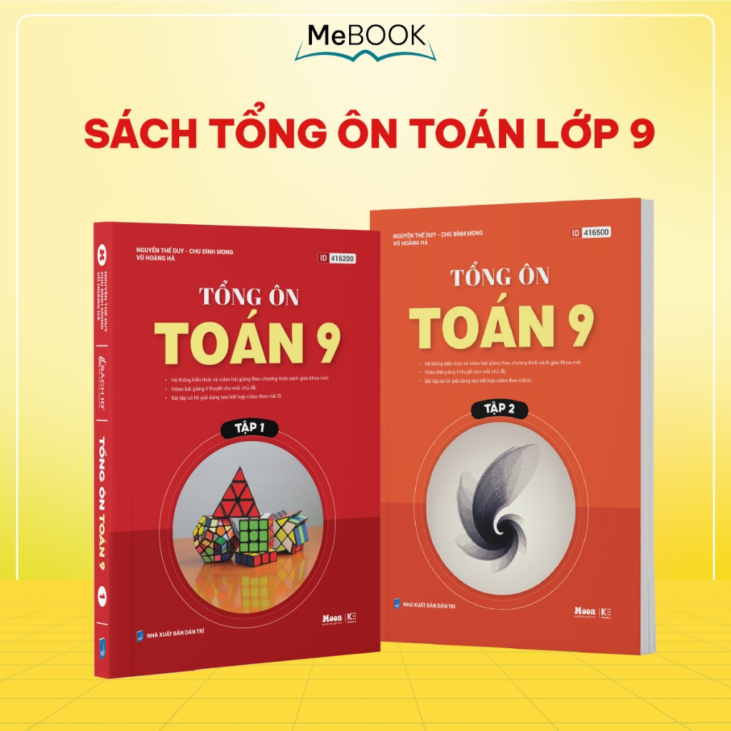 Toán học lớp 9 chương trình mới: Sách toán 9 ôn thi vào 10, tổng ôn toán học lớp 9 | Me Book