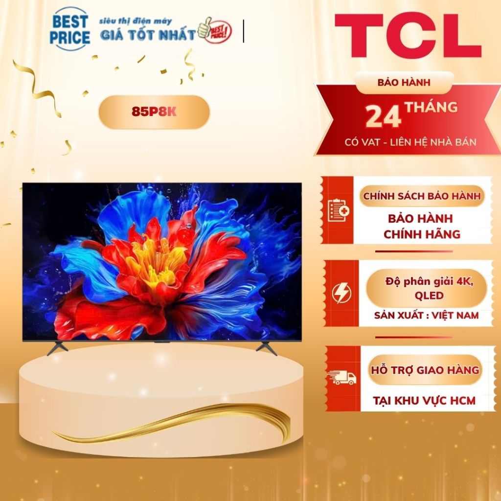 📺 Google Tivi TCL 85P8K – 85 inch, QLED 4K, Tần số quét 144Hz, Dolby Atmos, Hệ điều hành Google TV