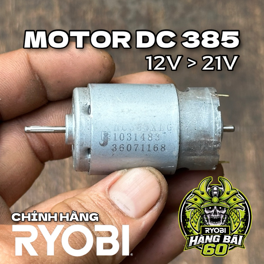[5c] Motor DC 385 12V-21V Hàng Tháo Máy Ryobi Chính Hãng - Mô Tơ 385 Trục 2mm DIY, Robot, Máy Khoan