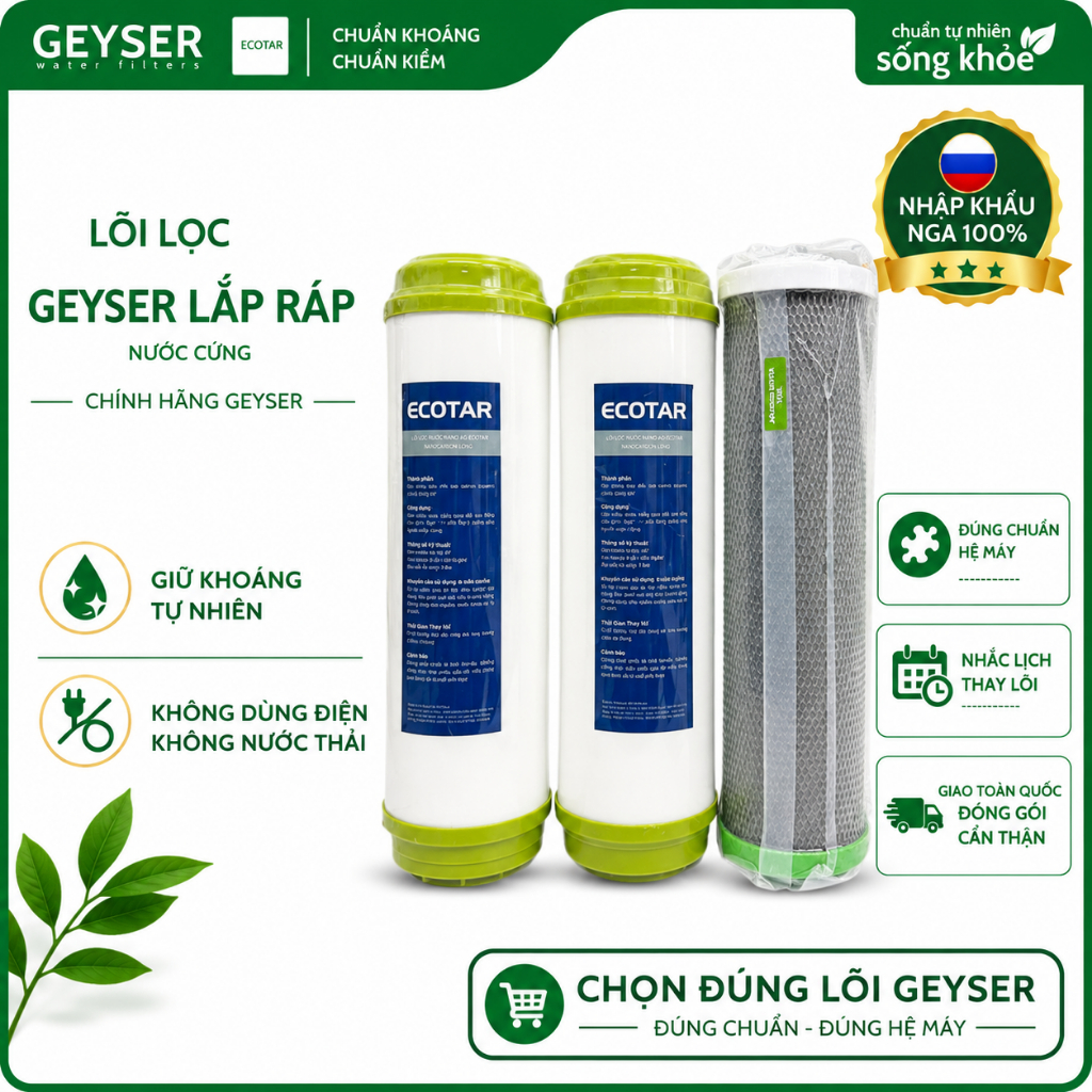 Bộ 3 Lõi Lọc Nước Geyser Thay Thế Máy Lọc Nước Geyser – Lõi Chính Hãng, Lắp Ráp Việt Nam