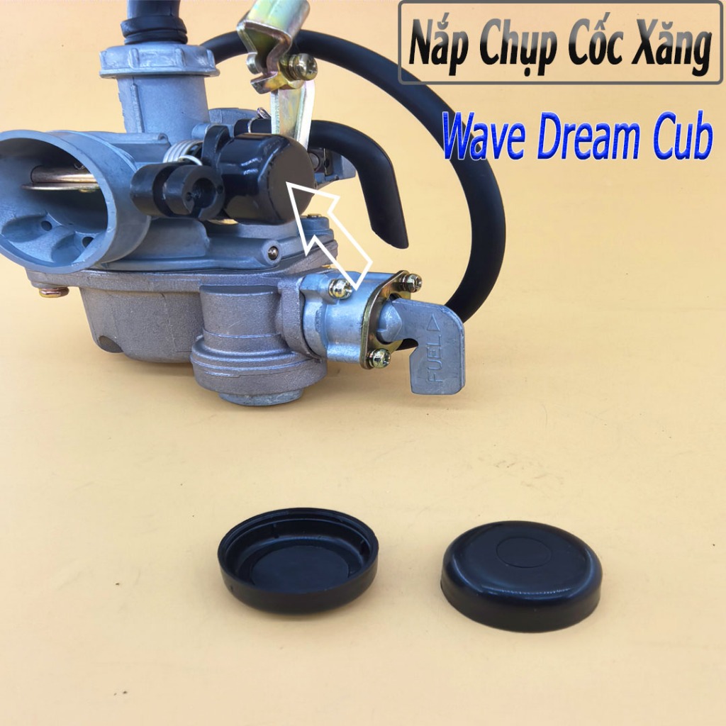 Nắp Nhựa Cốc Xăng Bình Xăng Con Wave Dream Cub | Nắp Chụp Cốc Xăng Chế Hòa Khí (Mua 10 tặng 1)