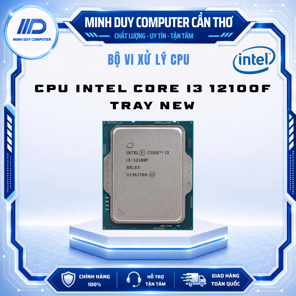 CPU INTEL CORE I3 12100F TRAY - NEW CHÍNH HÃNG BẢO HÀNH 3 NĂM