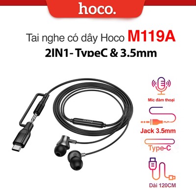 Tai nghe có dây 2IN1 jack cắm 3.5mm và TypeC Hoco M119A , nút cao su chống tiếng ồn, hỗ trợ mic đàm thoại ,dài 120cm