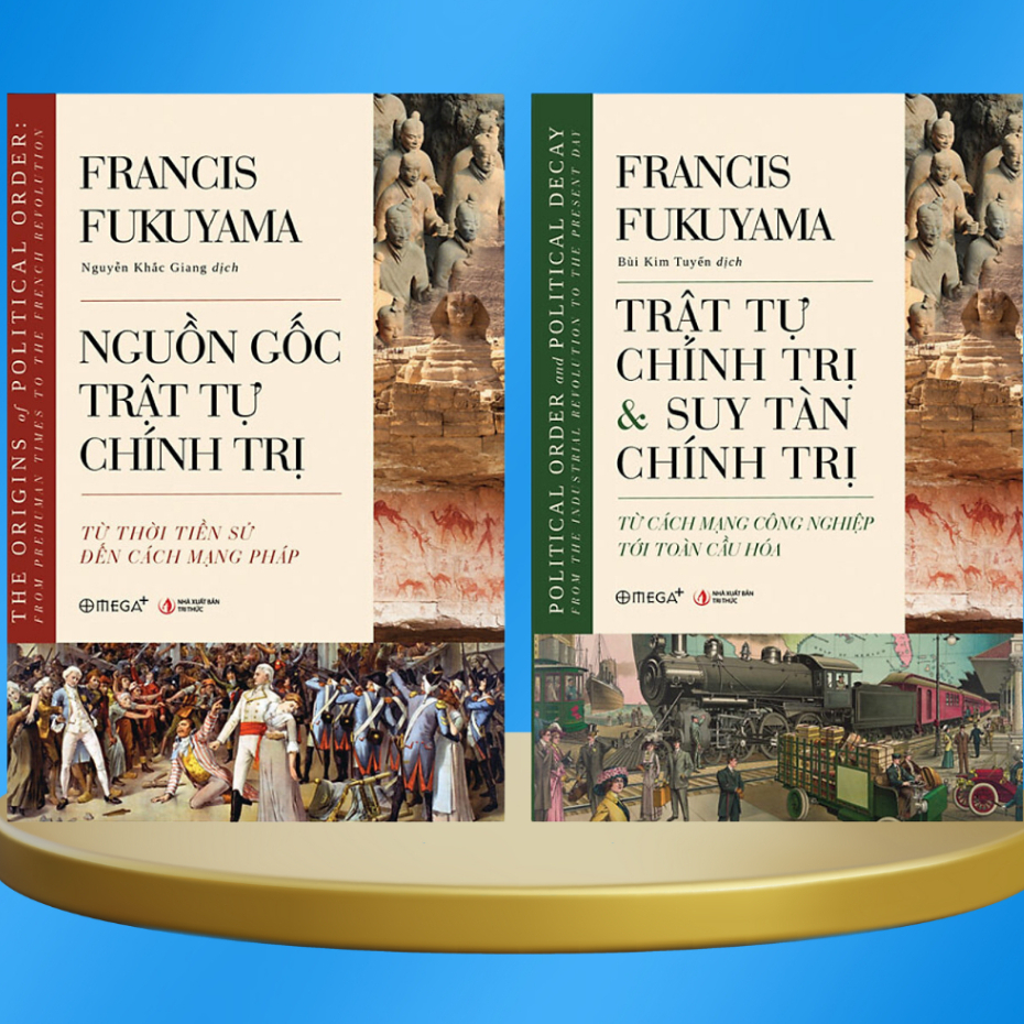 Sách Fukuyama BÌA MỀM Lịch Sử Chính Trị: Nguồn gốc trật tự chính trị + Trật tự chính trị & suy tàn c