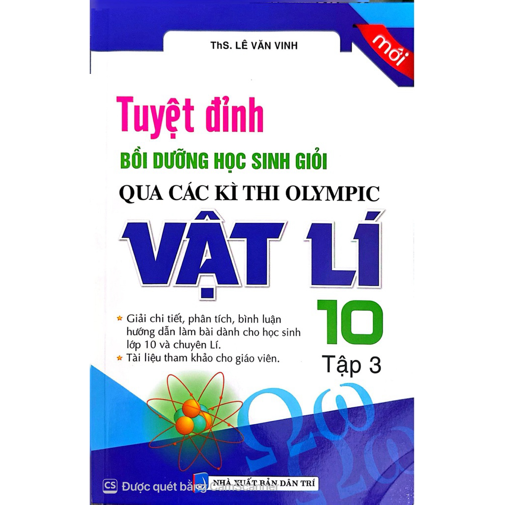 Sách - Tuyệt đỉnh bồi dưỡng học sinh giỏi qua các kỳ thi Olympic vật lý 10 tập 3