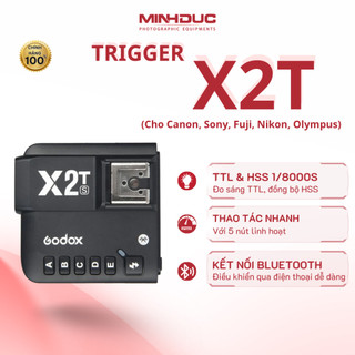 Trigger Godox X2T tích hợp TTL, HSS 1/8000s cho Canon, Sony, Nikon, Fuji, Olympus Chính hãng (Minh Đức)