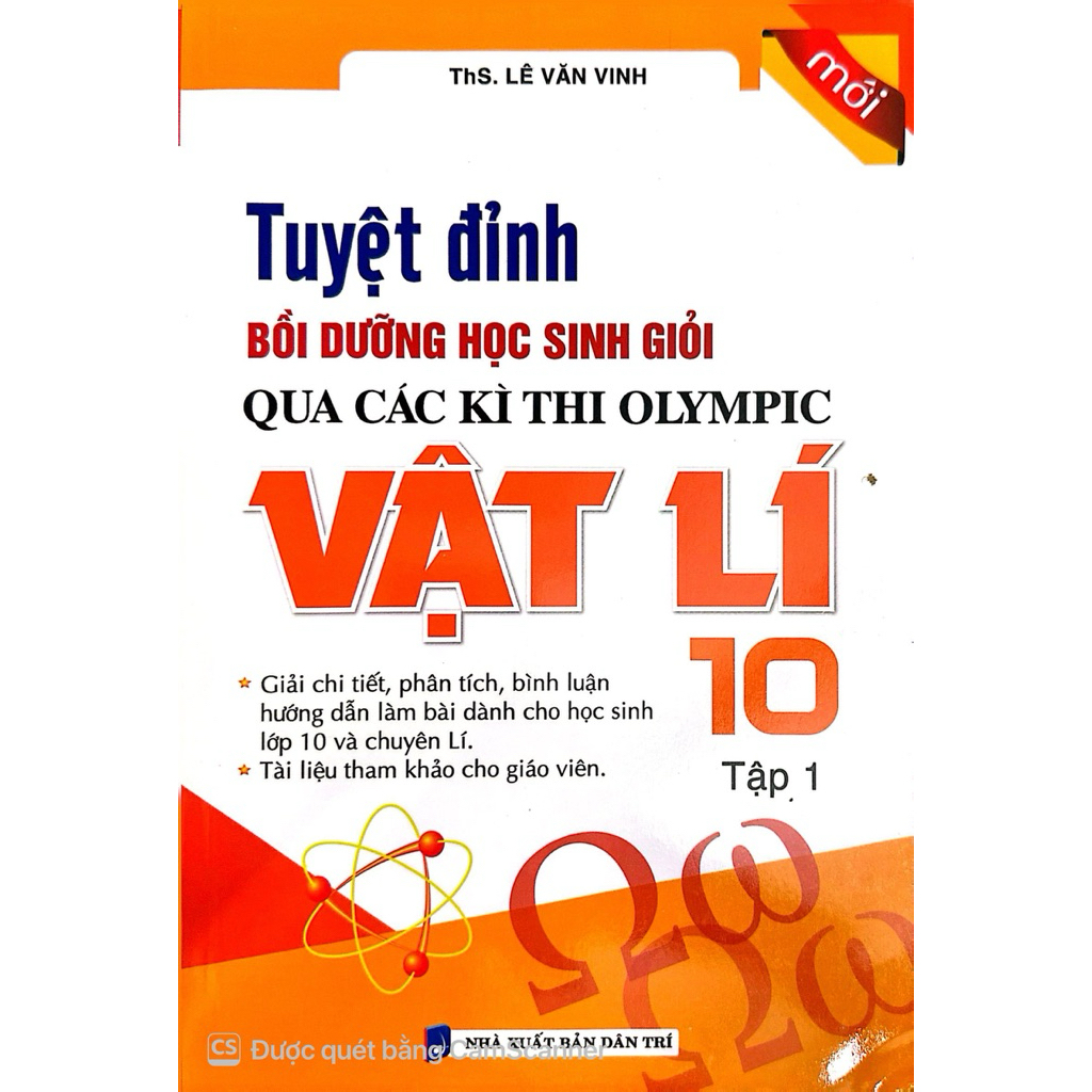 Sách - Tuyệt đỉnh bồi dưỡng học sinh giỏi qua các kỳ thi Olympic vật lý 10 tập 1