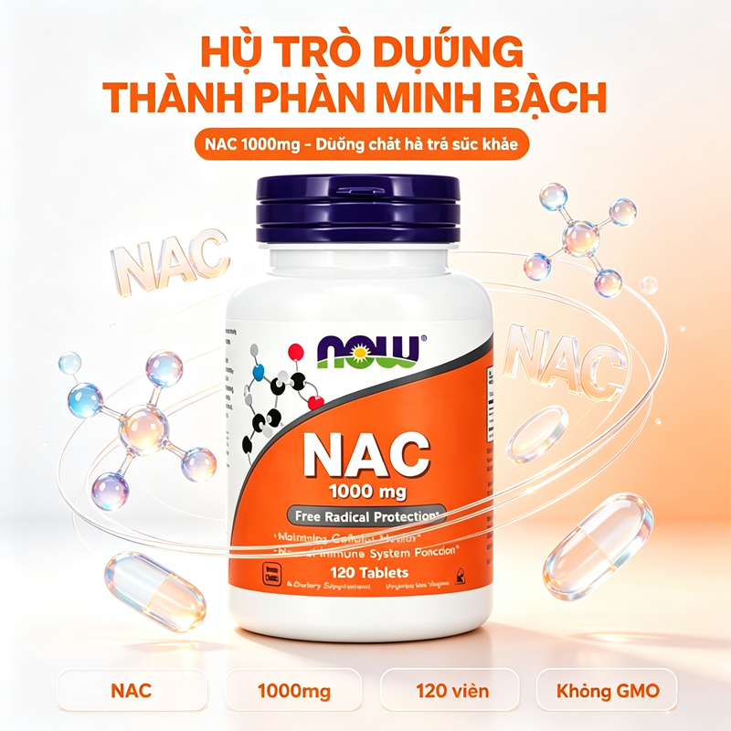 Now NAC 1000mg 120 viên N‑Acetyl Cysteine hỗ trợ hệ miễn dịch và sức khỏe gan