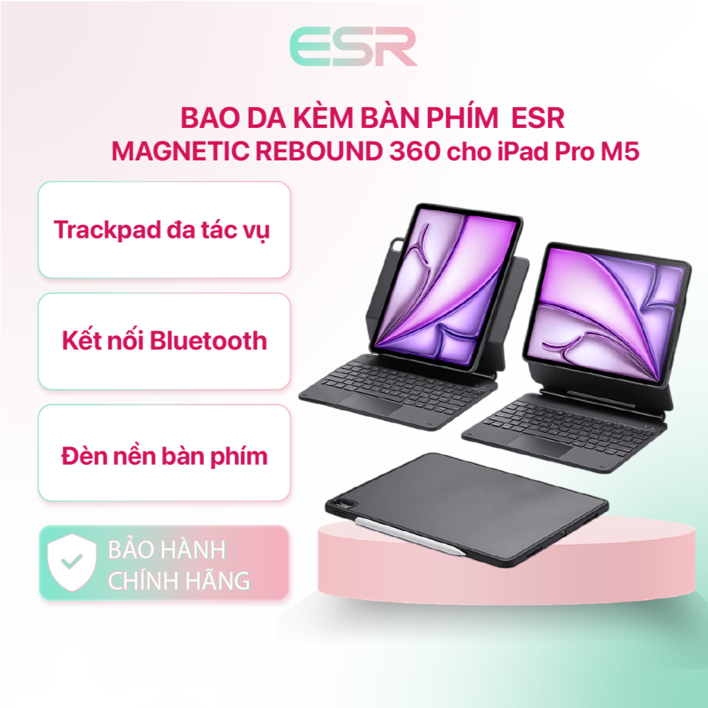 Bao da kèm bàn phím ESR Rebound Magnetic 360 cho iPad Pro M4/M5 11/13 inch 2025 bảo hành chính hãng 